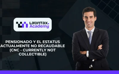 Pensionado y el estatus Actualmente no Recaudable (CNC – Currently Not Collectible) – RIFYB-T-00091-24-S